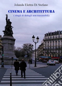 Cinema e architettura (ritagli di dettagli non trascurabili) libro