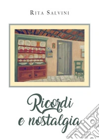 Ricordi e nostalgia
