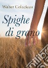 Spighe di grano libro