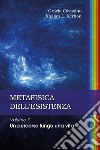 Metafisica dell'esistenza. Vol. 7 libro di Cavasino Grazia Xhalan L. Xerhon
