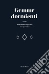 Gemme dormienti libro