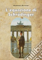 L'equazione di Schrodinger