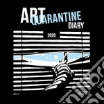 Art quarantine. Diary 2020 libro