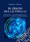 Il regno delle stelle. Stelle equinoziali, ere precessionali, localizzazione degli eventi, nuove tecniche previsionali in astrologia libro