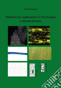 Statistica per applicazioni in microscopia e telerilevamento