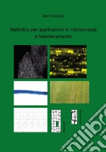 Statistica per applicazioni in microscopia e telerilevamento libro