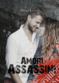 Amori assassini