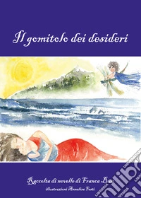 Il gomitolo dei desideri libro