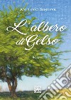 L'albero di gelso libro di Simone Antonio