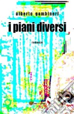 I piani diversi