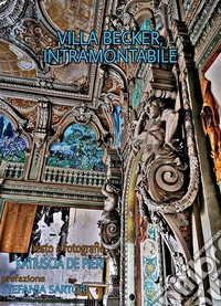Villa Becker, intramontabile