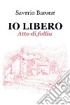 Io libero libro