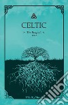 Celtic. The prequel. Ediz. italiana. Vol. 2 libro di Highlanders D. J.