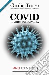 Covid. Il virus della paura libro di Tarro Giulio Santoianni Francesco