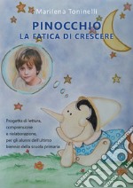 Pinocchio la fatica di crescere libro