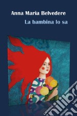 La bambina lo sa libro