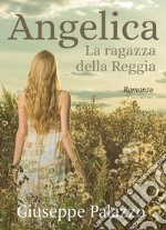 Angelica la ragazza della Reggia libro