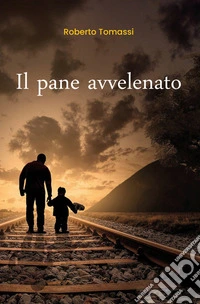 Il pane avvelenato