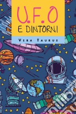 U.F.O. e dintorni libro