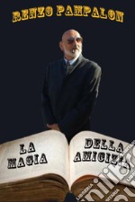 La magia dell'amicizia libro