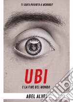 Ubi e la fine del mondo libro