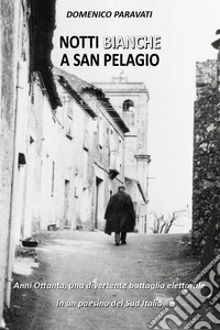 Notti bianche a San Pelagio libro