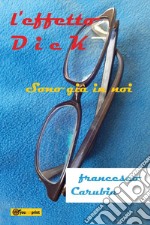 L'effetto Dick libro