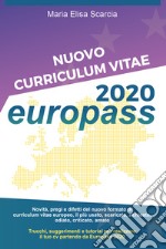 Nuovo curriculum vitae Europass 2020 libro