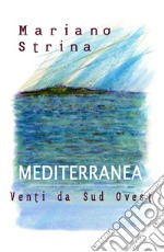 Mediterranea - Venti da Sud Ovest libro