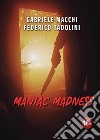 Maniac madness libro