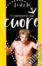 Il calendario del cuore libro