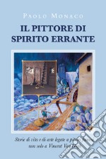 Il pittore di spirito errante