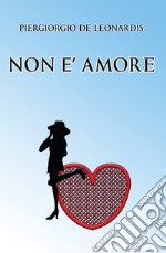 Non è amore libro