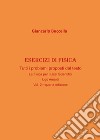 Esercizi di fisica. Tutti i problemi proposti dal testo «La fisica. Per il Liceo scientifico» Ugo Amaldi. Vol. 2 libro