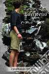 Il sentiero degli edelweiss libro