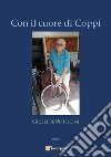 Con il cuore di Coppi libro