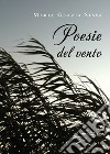 Poesie del vento libro di Sessa Maria Grazia