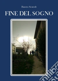 Fine del sogno
