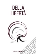 Della libertà libro