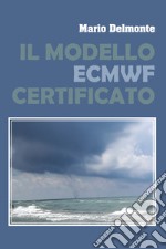 Il modello ECMWF verificato libro
