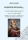 La storia de San Lorenz... Testo italiano e trentino libro
