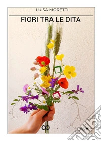 Fiori tra le dita