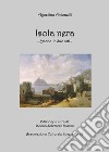 Agostino Antonelli. Isola nera. Scene in due atti libro