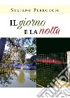 Il giorno e la notte libro