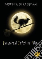 Paranormal Infective Feline (PIF) libro