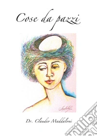 Cose da pazzi