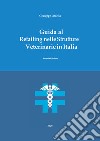 Guida al retailing nelle strutture veterinarie in Italia libro di Iardella Giuseppe