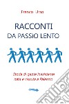 Racconti da passìo lento libro