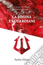 La regina e i guardiani libro