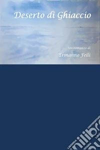 Deserto di ghiaccio
